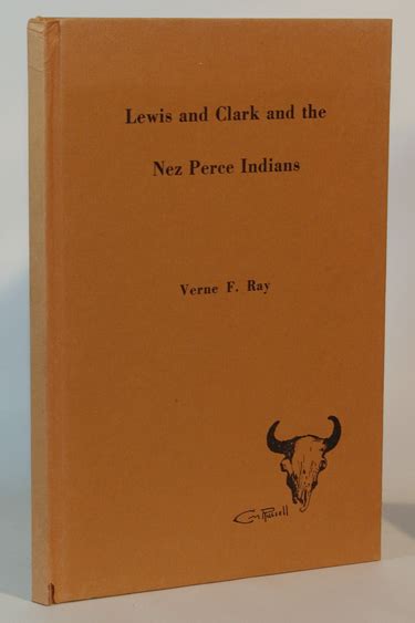 lewis and clark and the nez perce indians by verne f ray hardcover 1971 first edition