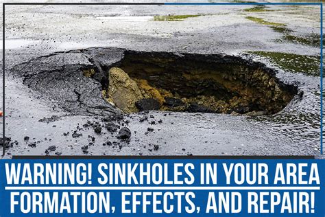 Warning Sinkholes In Your Area Formation Effects And Repair Bay