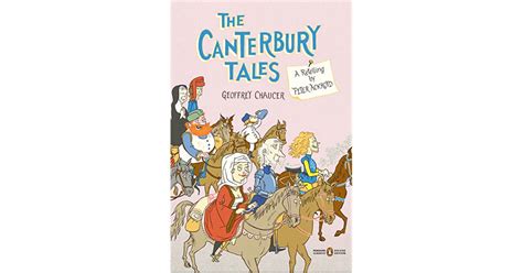 The Canterbury Tales A Retelling By Peter Ackroyd By Geoffrey Chaucer
