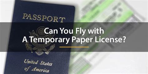 Can You Fly With A Temporary Paper License Heres What You Need To