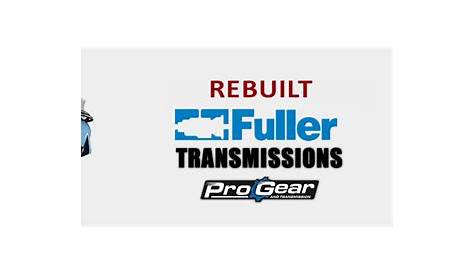 Rebuilt Fuller Transmissions, Replacment Parts, Rebuild & Bearing Kits