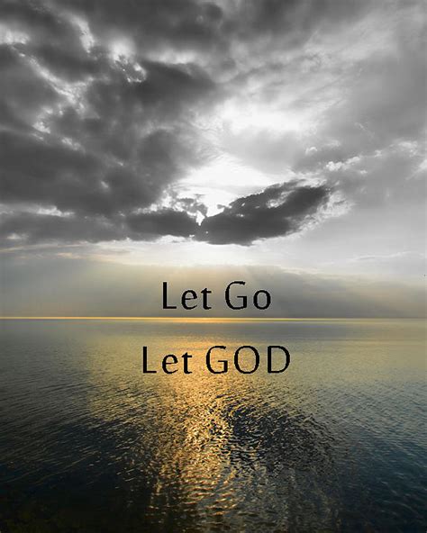 Let Go Let God Photograph By Jeffrey Platt Pixels