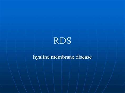 Rds Hyaline Membrane Disease Respiratory