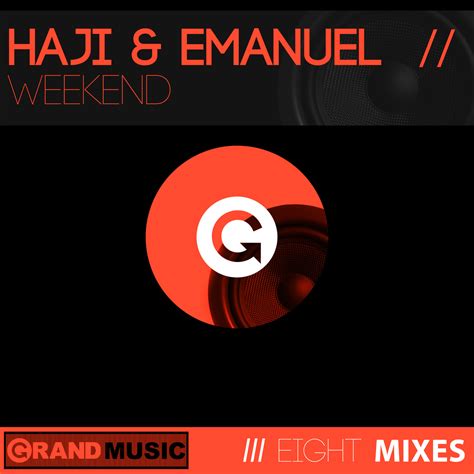 Haji And Emanuel Weekend Grand Music Essential House