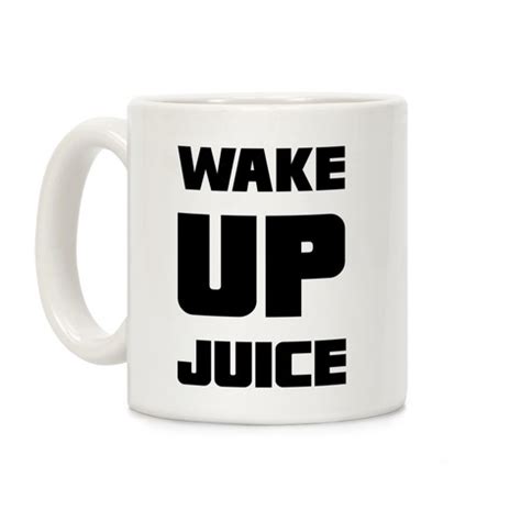 Wake up call coffee latest version 3.40.45 apk download for free. Wake Up Juice Coffee Mugs | LookHUMAN
