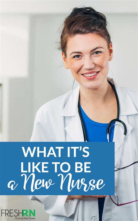 Whats It Like To Be A New Nurse 5 Things To Expect Freshrn