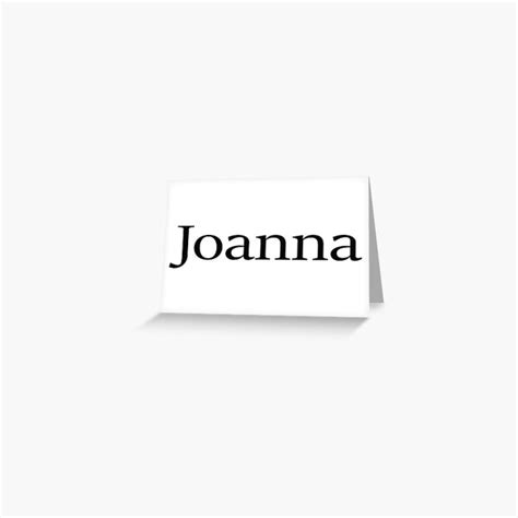 Birth Block Joanna Name Joan Greeting Cards Redbubble