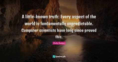 A Little Known Truth Every Aspect Of The World Is Fundamentally Unpre
