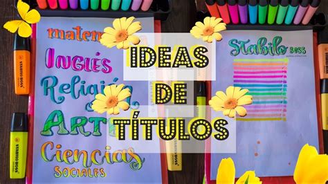 Ideas De TÍtulos Bonitos Con Los Stabilo Boss Ana Luz Youtube