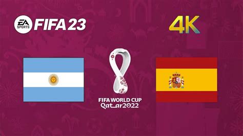 Argentina X Espanha Fifa 23 Gameplay Copa Do Mundo Qatar 2022 Final [4k 60fps] Youtube