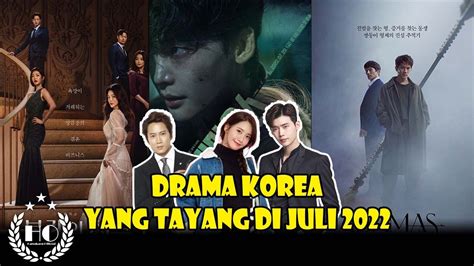 5 Rekomendasi Drama Korea Yang Tayang Di Juli 2022 Youtube