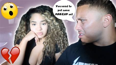telling my girlfriend she looks ugly with no makeup to see how she reacts she cries youtube