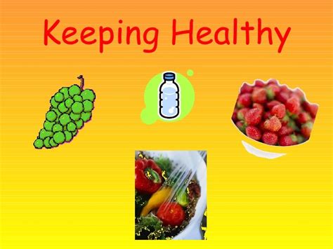 Keeping Healthy Powerpoint