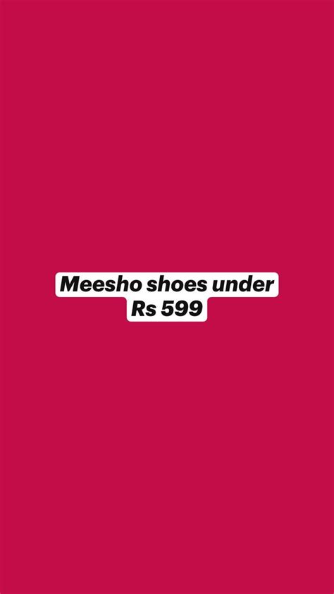 Meesho Shoes Under Rs 599 Affordable And Stylish Footwear