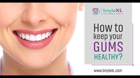 How To Keep Your Gums Healthy Youtube