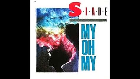 Slade My Oh My Official Audio Noddy Holder Songs Studio Album
