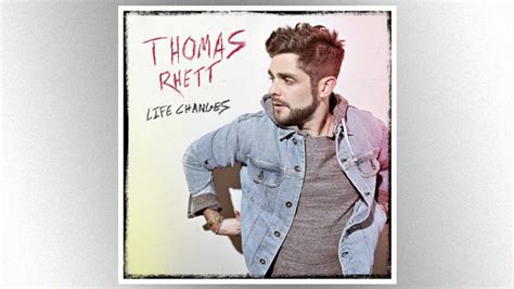 Life Changes Thomas Rhett Puts An Autobiographical Spin On His Third