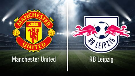 Liverpool vs rb leipzig stream is not available at bet365. Man Utd Manchester United Vs Rb Leipzig : Manchester ...