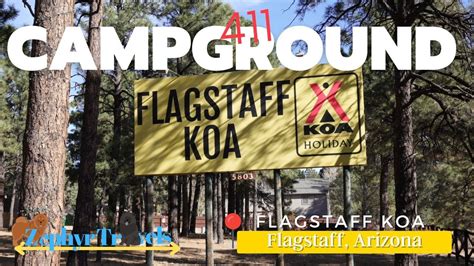 Campground⛺️ 411 Flagstaff Koa Holiday Flagstaff Arizona Campground Review Rv Lifestyle