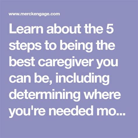 Learn About The 5 Steps To Being The Best Caregiver You Can Be Including Determining Where You