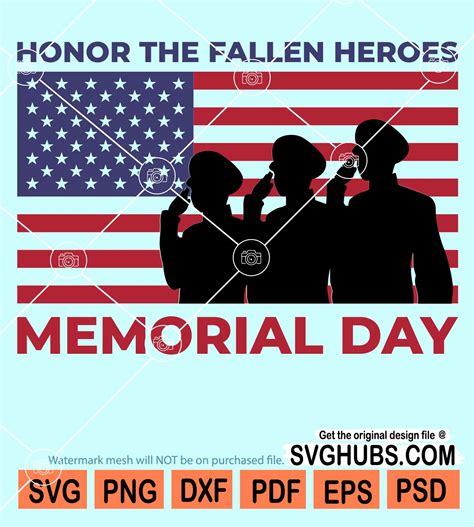 Memorial Day Flag Svg American Soldiers Svg Patriotic Svg Veterans