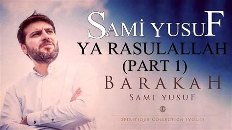Sami Yusuf Ya Rasul Allah Part 1 Persian Version 2020 Youtube