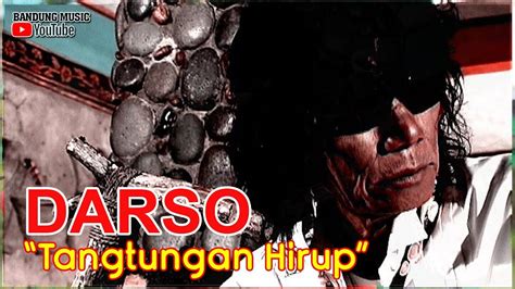 Darso Tangtungan Hirup Official Bandung Music Youtube