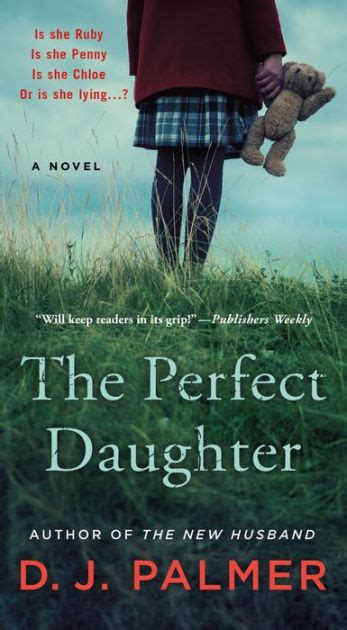 the perfect daughter a novel by d j palmer hardcover barnes and noble®