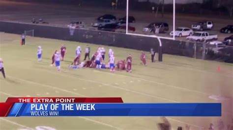 Extra Point Play Of The Week The Dothan Wolves Winning Touchdown