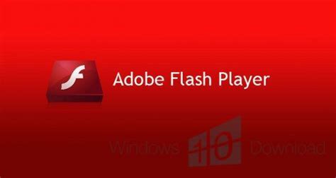 Adobe Flash Player Windows 10 Download