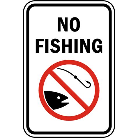 No Fishing Safety Notice Signs For Work Place Safety 12x8 Aluminum