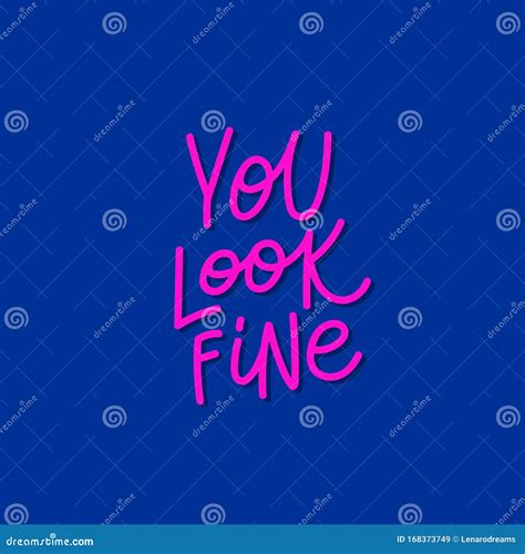 You Look Fine Pink Calligraphy Quote Lettering Stock Illustration