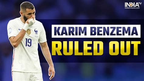 Fifa World Cup 2022 Karim Benzema Ruled Out For France Joins Paul