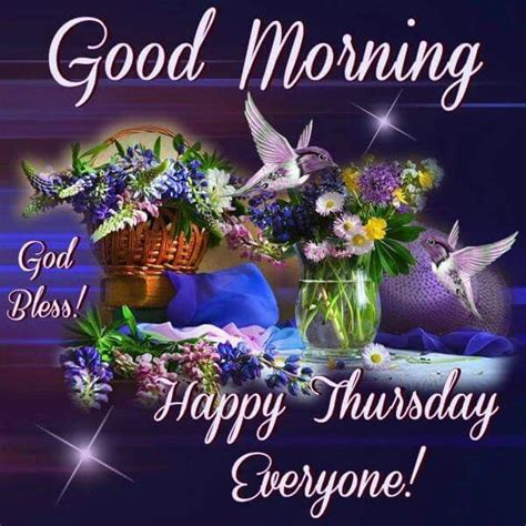 Good Morning Happy Thursday Everyone Pictures Photos And Images For
