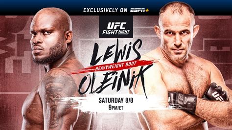 UFC Fight Night on ESPN : Lewis vs Oleinik August 8 Exclusively on ESPN  - ESPN Press Room U.S.