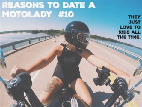 10 reasons to date a motolady webbikeworld