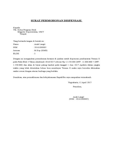 Yha walaupun hal ini masi bergantung pada kebaikan dosen pengasuh mata kuliah tersebut yha. 16 Contoh Surat Dispensasi Kuliah Untuk Mahasiswa - Contoh ...