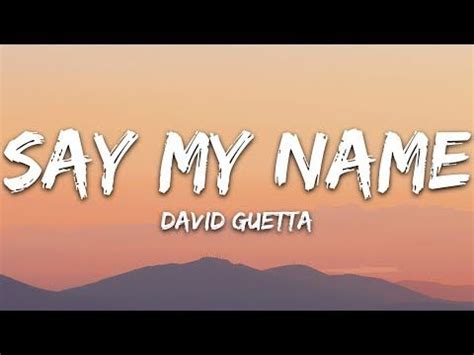 Three times in a row, it must be spoken unbroken. David Guetta - Say My Name (Lyrics) ft. Bebe Rexha, J ...