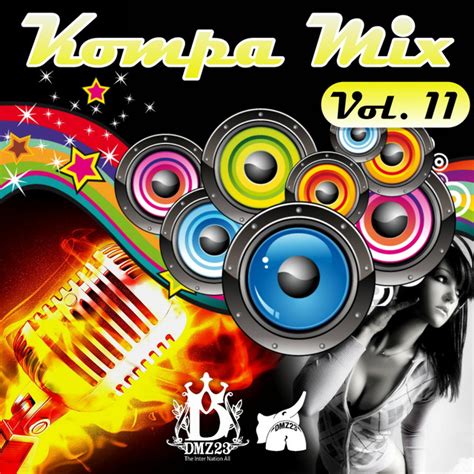 Kompa Mix Vol 11 Compilation By Various Artists Spotify