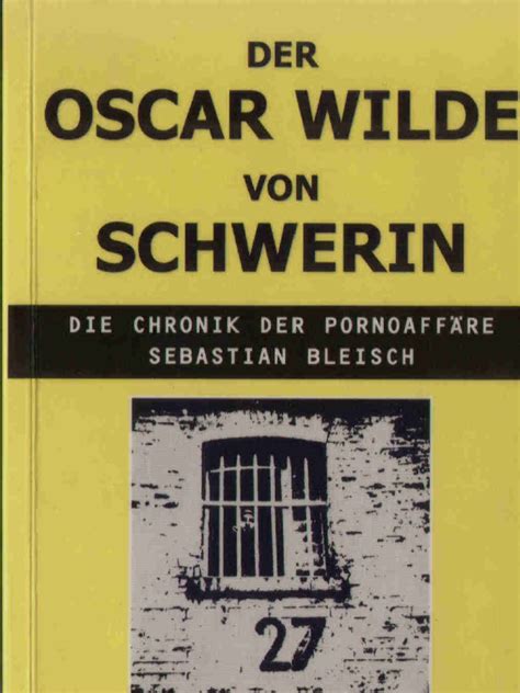 Sebastian Bleisch Der Oscar Wilde Von Schwerin Pdf