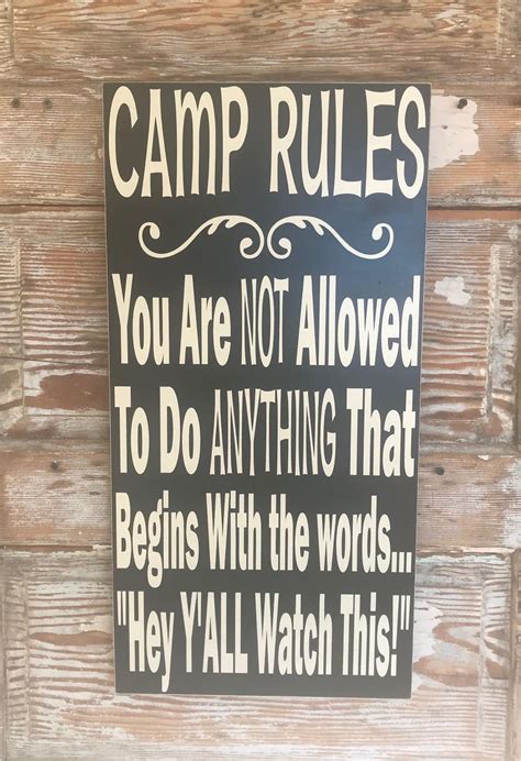 Camp Rules You Are Not Allowed To Do Anything That Begins With The