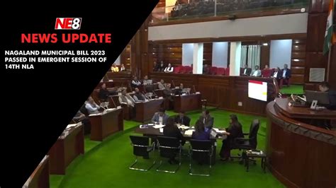 Nagaland Municipal Bill 2023 Passed In Emergent Session Of 14th NLA