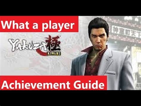 For veteran fans similarities will soon be seen by the talking mini game in this and compare it to special. Yakuza Kiwami | What a Player Achievement guide/ Trophy - YouTube
