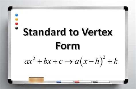 Standard To Vertex Form The Bearded Math Man
