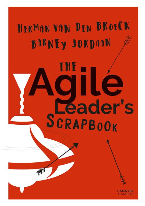 The Agile Leaders Scrapbook Uitgeverij Lannoo