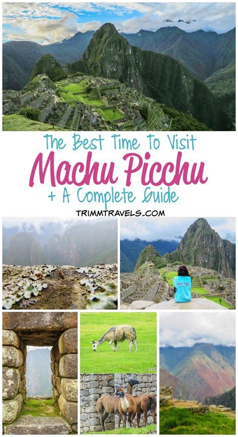The Best Time To Visit Machu Picchu A Complete Guide Machu Picchu
