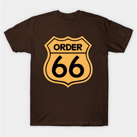 Order 66 Star Wars T Shirt Teepublic