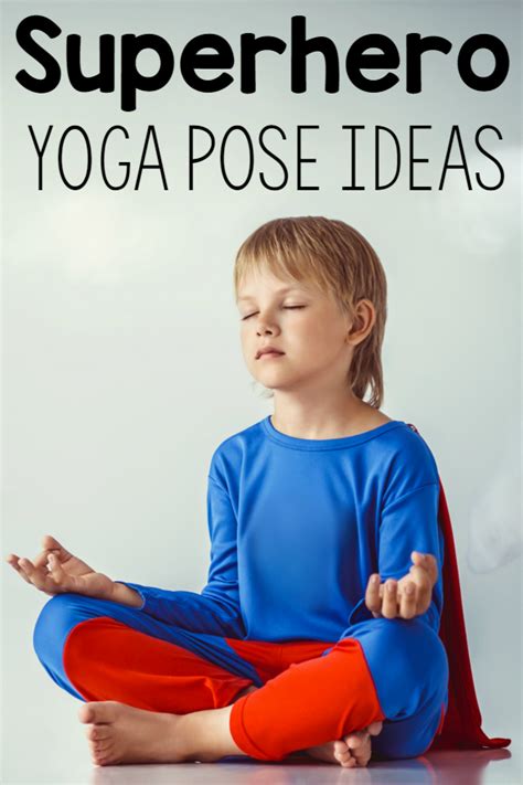Engage your young learners with these free math printables. Superhero Yoga Pose Ideas | Pink Oatmeal | Kids yoga poses ...