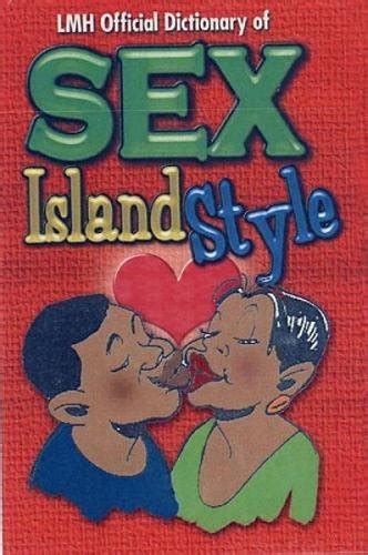 Lmh Official Dictionary Of Sex Island Style By Henry Goodreads