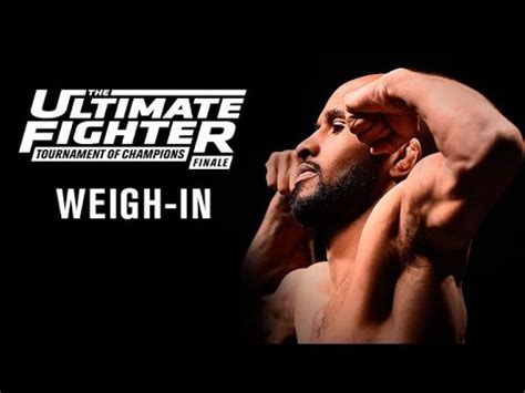 The Ultimate Fighter A Tournament Of Champions Finale Official Weigh